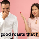 45 good roasts that hurt