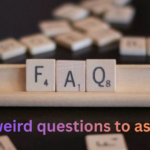 weird questions to ask