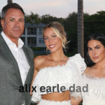 alix earle dad
