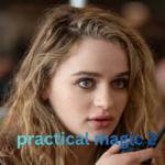 practical magic 2